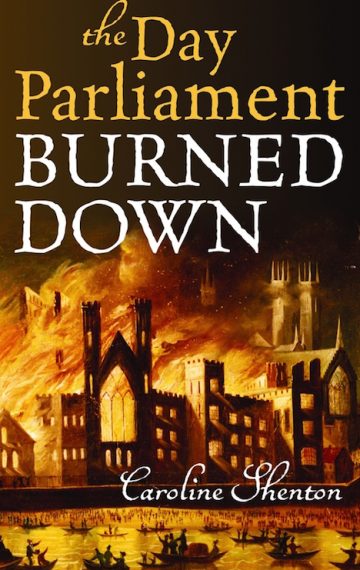 The Day Parliament Burned Down